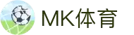 MK体育(mksports)官方网站-精彩体育赛事尽在MKSPORTS